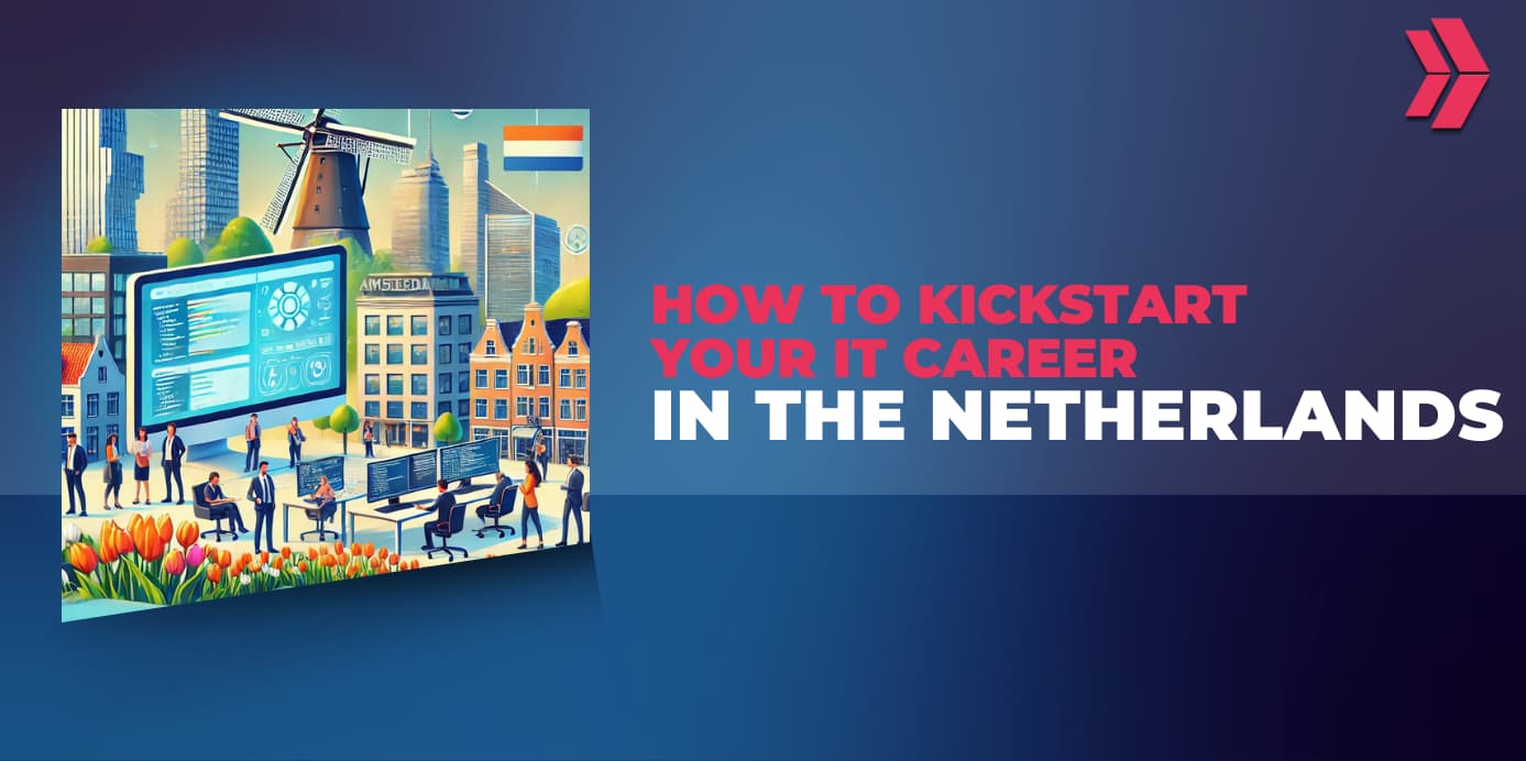 kickstart IT career in the Netherlands